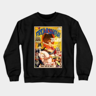 ACID Vintage Freakshow Circus Poster Popart #6 | Psychedelic Sideshow LSD Mirror Trip Design By Tyler Tilley (tiger picasso) Crewneck Sweatshirt